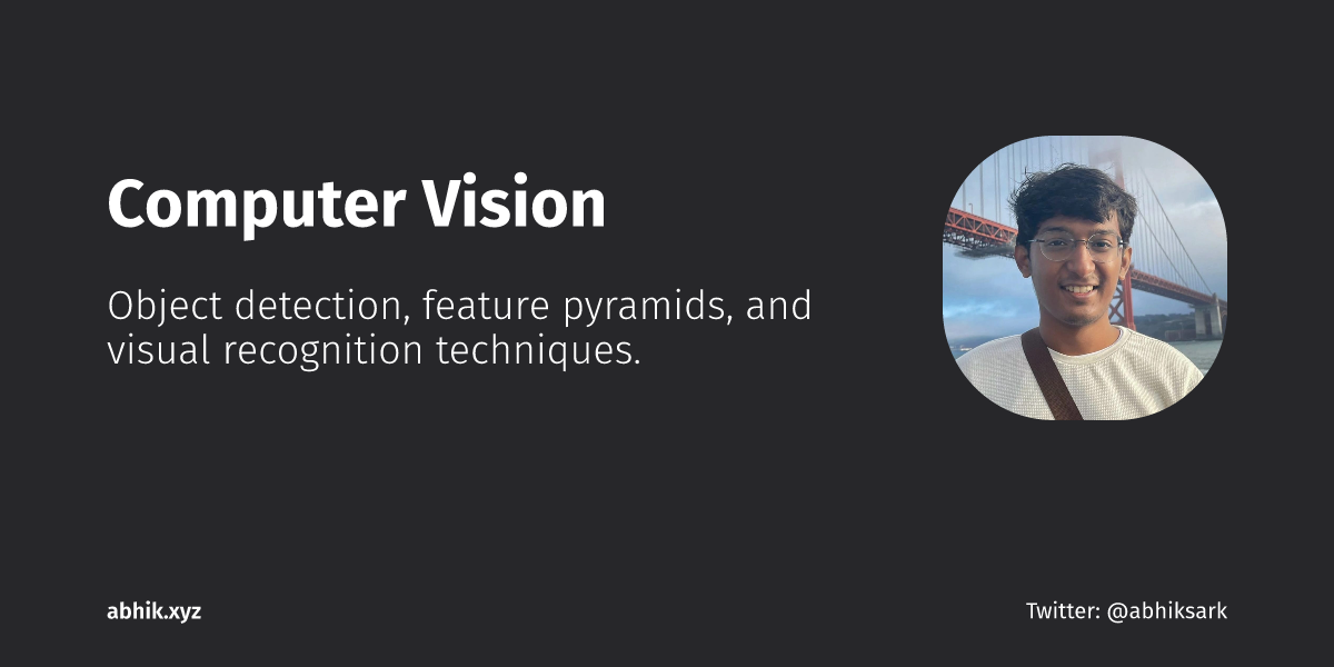 Computer Vision | ML Concepts | Abhik Sarkar
