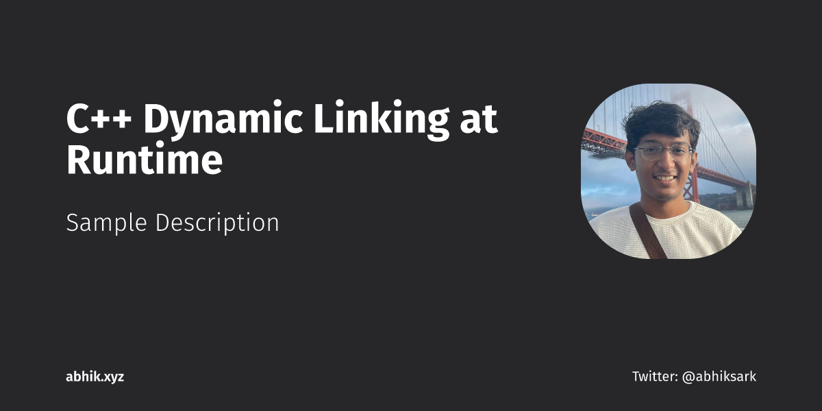 C++ Dynamic Linking at Runtime | Abhik Sarkar
